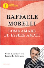 Come amare ed essere amati. E-book. Formato EPUB ebook