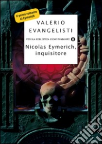 Nicolas Eymerich, inquisitore. E-book. Formato EPUB ebook di Valerio Evangelisti