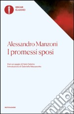 I Promessi sposi. Storia milanese del secolo XVII scoperta e rifatta. E-book. Formato EPUB ebook