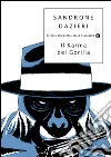 Il karma del gorilla. E-book. Formato EPUB ebook di Sandrone Dazieri