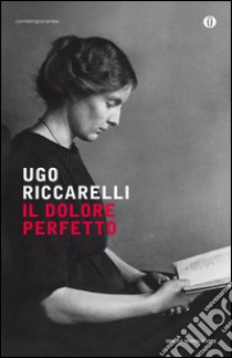 Il dolore perfetto. E-book. Formato EPUB ebook di Ugo Riccarelli