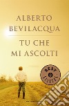 Tu che mi ascolti. E-book. Formato EPUB ebook