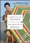 Una madre lo sa. Tutte le ombre dell'amore perfetto. E-book. Formato EPUB ebook di Concita De Gregorio