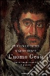 L' uomo Gesù. Giorni, luoghi, incontri di una vita. E-book. Formato EPUB ebook di Adriana Destro