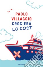 Crociera lo cost. E-book. Formato EPUB ebook