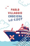 Crociera lo cost. E-book. Formato EPUB ebook