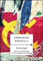 Sinistrati. Storia sentimentale di una catastrofe politica. E-book. Formato EPUB ebook