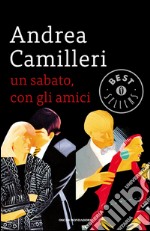 Un sabato, con gli amici. E-book. Formato EPUB ebook