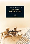 L' armata nel deserto. Il segreto di El Alamein. E-book. Formato EPUB ebook di Arrigo Petacco