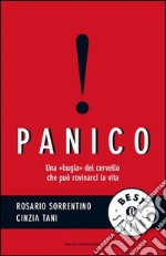 Panico. Una «bugia» del cervello che può rovinarci la vita. E-book. Formato EPUB ebook