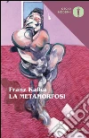 La metamorfosi e altri racconti. E-book. Formato EPUB ebook di Franz Kafka