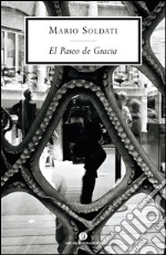 El Paseo de Gracia. E-book. Formato EPUB ebook