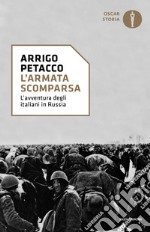 L' armata scomparsa. L'avventura degli italiani in Russia. E-book. Formato EPUB ebook