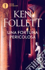 Una fortuna pericolosa. E-book. Formato EPUB ebook