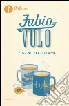 È una vita che ti aspetto. E-book. Formato EPUB ebook di Fabio Volo