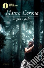 Aspro e dolce. E-book. Formato EPUB ebook