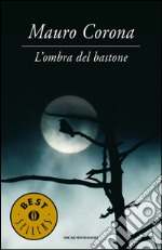 L' ombra del bastone. E-book. Formato EPUB ebook