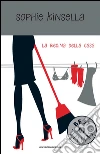 La regina della casa. E-book. Formato EPUB ebook di Sophie Kinsella