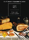 Senza vizi e senza sprechi. La virtù in cucina e la passione degli avanzi. E-book. Formato EPUB ebook