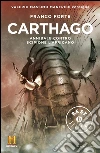 Carthago. Annibale contro Scipione l'Africano. Il romanzo di Roma. E-book. Formato EPUB ebook di Franco Forte