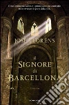 Il signore di Barcellona. E-book. Formato EPUB ebook di José Lloréns