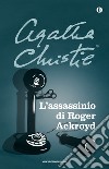 L' assassinio di Roger Ackroyd. E-book. Formato EPUB ebook