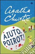 Aiuto, Poirot!. E-book. Formato EPUB ebook