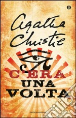 C'era una volta. E-book. Formato EPUB ebook