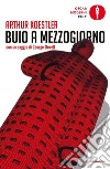 Buio a mezzogiorno. Ediz. limitata. E-book. Formato EPUB ebook di Arthur Koestler