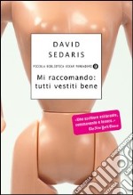 Mi raccomando: tutti vestiti bene. E-book. Formato EPUB ebook