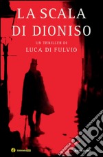 La scala di Dioniso. E-book. Formato EPUB ebook