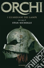 I guardiani dei lampi. Orchi. E-book. Formato EPUB ebook