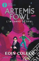 L' inganno di Opal. Artemis Fowl. E-book. Formato EPUB ebook