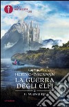 Il nuovo re. La guerra degli elfi. E-book. Formato EPUB ebook di Herbie Brennan