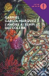 L' amore ai tempi del colera. E-book. Formato EPUB ebook di Gabriel García Márquez