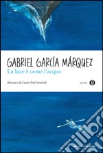 La luce è come l'acqua e altri racconti. E-book. Formato EPUB