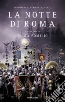 La notte di Roma. E-book. Formato EPUB ebook di Emma Pomilio