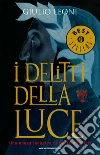 I delitti della luce. E-book. Formato EPUB ebook di Giulio Leoni