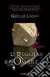 La regola delle ombre. E-book. Formato EPUB ebook di Giulio Leoni
