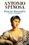 Paolina Bonaparte. E-book. Formato EPUB ebook