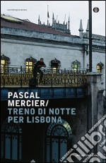 Treno di notte per Lisbona. E-book. Formato EPUB ebook