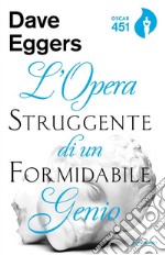 L' opera struggente di un formidabile genio. E-book. Formato EPUB ebook