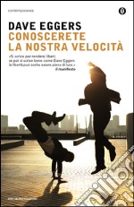 Conoscerete la nostra velocità. E-book. Formato EPUB ebook