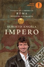 Impero. Viaggio nell'Impero di Roma seguendo una moneta. E-book. Formato EPUB ebook