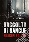 Raccolto di sangue. E-book. Formato EPUB ebook di Sharon Bolton