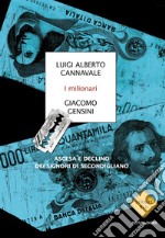 I milionari. Ascesa e declino dei signori di secondigliano. E-book. Formato EPUB ebook