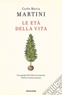 Le età della vita. E-book. Formato EPUB ebook di Carlo Maria Martini