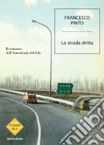 La strada dritta. E-book. Formato EPUB ebook