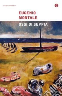 Ossi di seppia. E-book. Formato EPUB ebook di Eugenio Montale