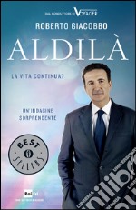 Aldilà. La vita continua?. E-book. Formato EPUB ebook